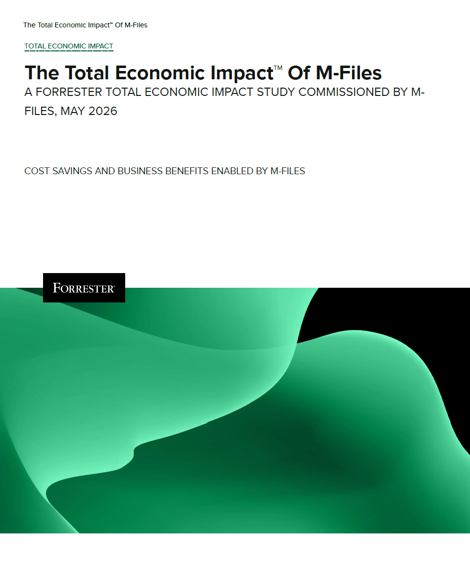 The Total Economic Impact™ of M-Files 2026